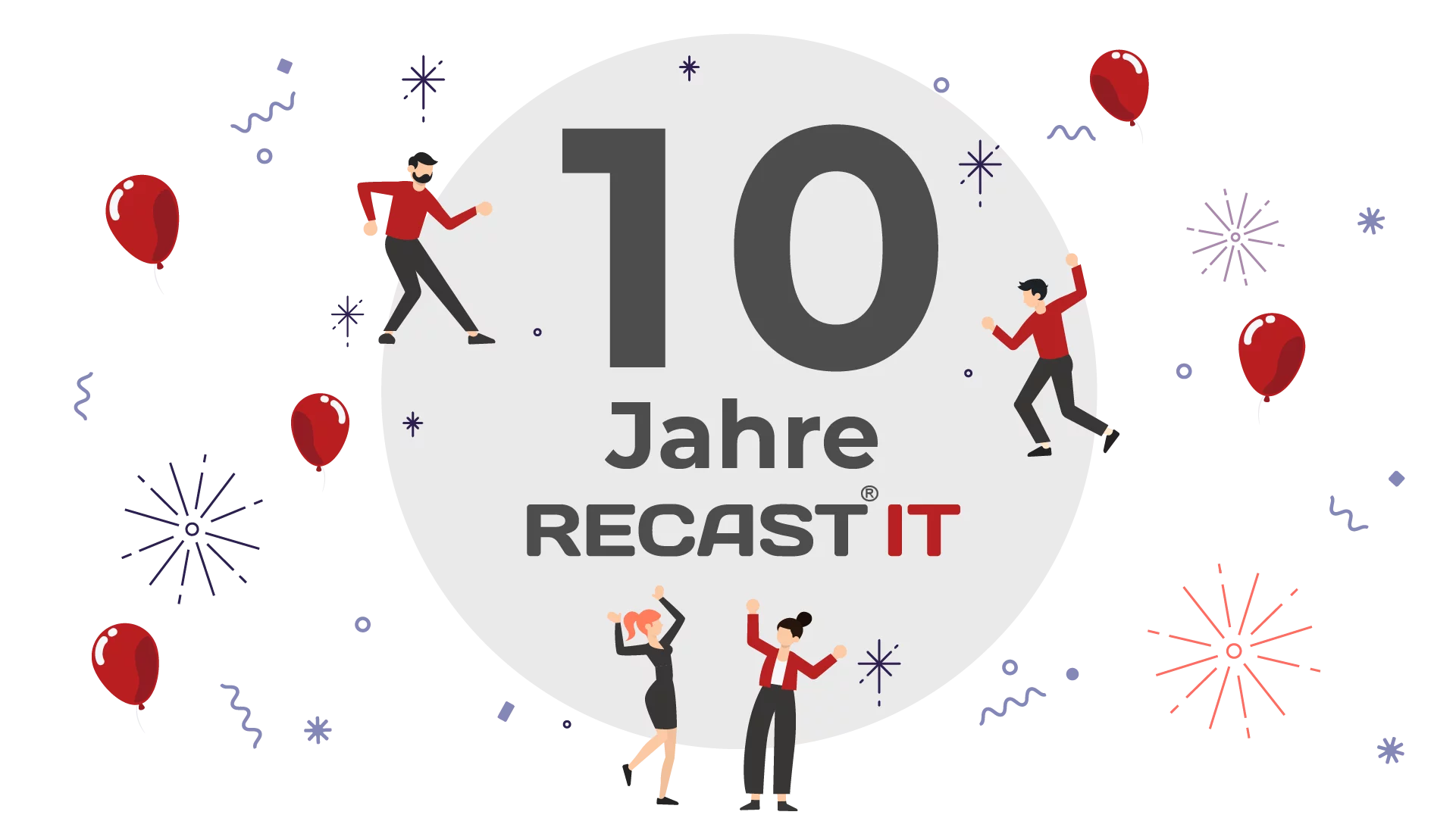 10-Jahre 10 Jahre recast IT!